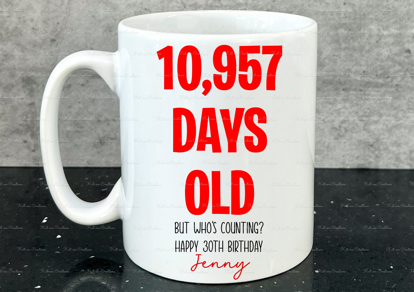 Birthday Mug, age in days cup. Personalised age mug. 30th, 40th, 50th, 60th, 70th, 80th, 90th, 100th. custom age
