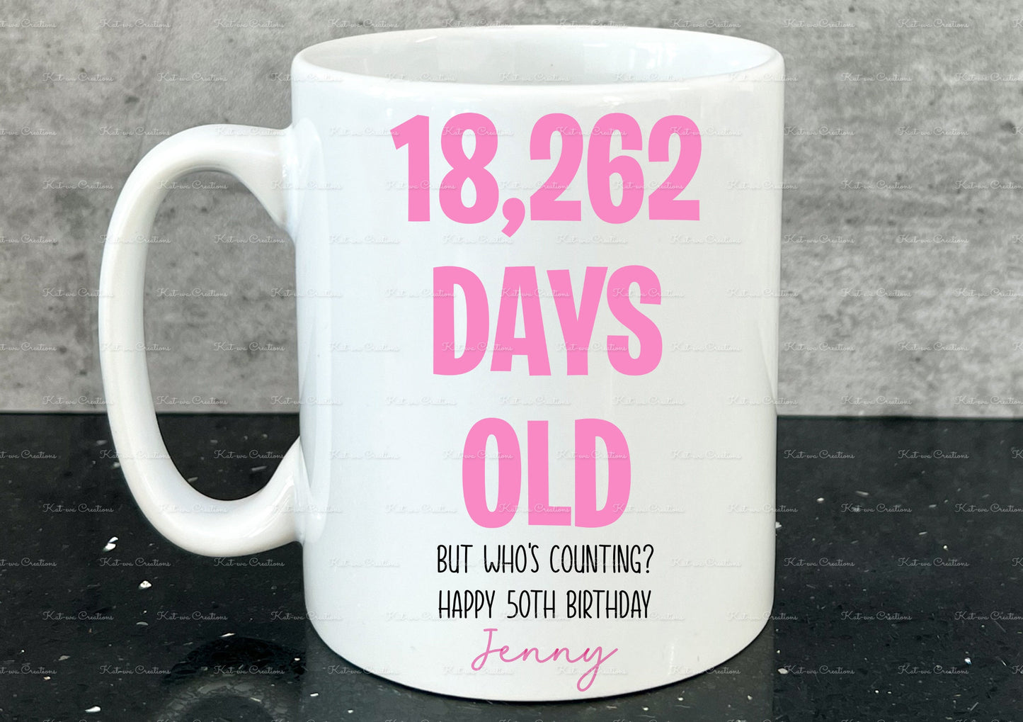 Birthday Mug, age in days cup. Personalised age mug. 30th, 40th, 50th, 60th, 70th, 80th, 90th, 100th. custom age