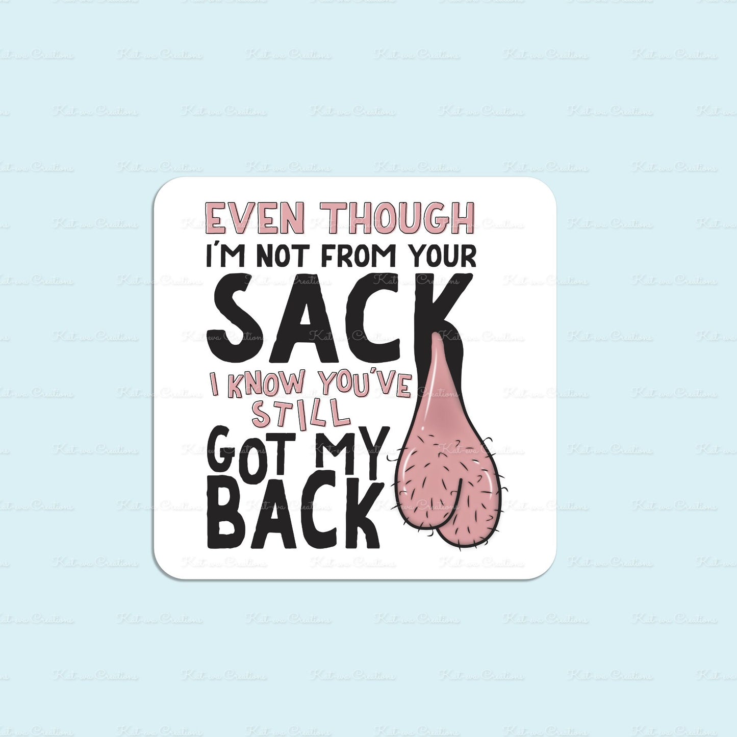 Step dad Father's day mug. Even if i'm not from your sack Mug or mug and coaster set. Funny fathers day cup