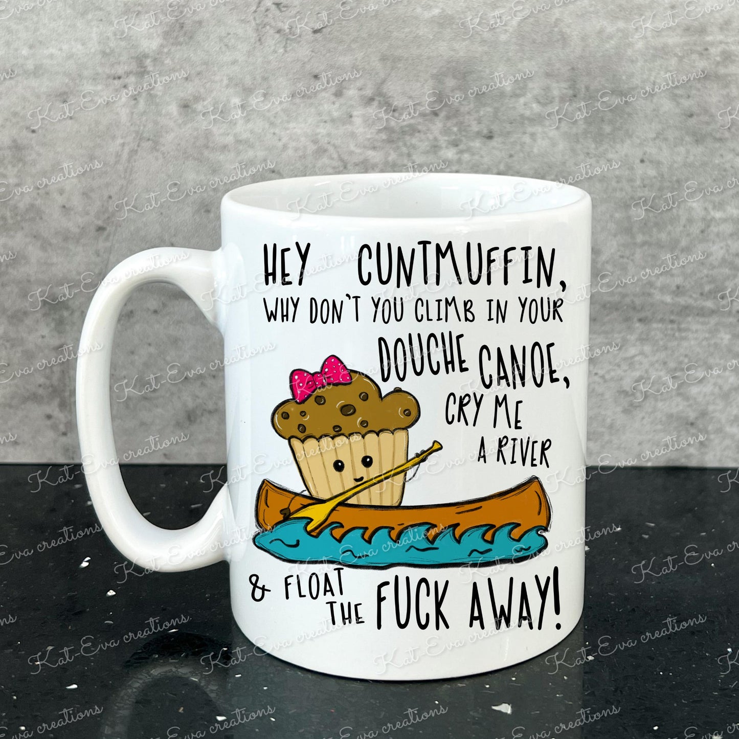 rude mug. Cuntmuffin, douche canoe, cry me a river cup. ideal birthday gift. Christmas or secret santa present