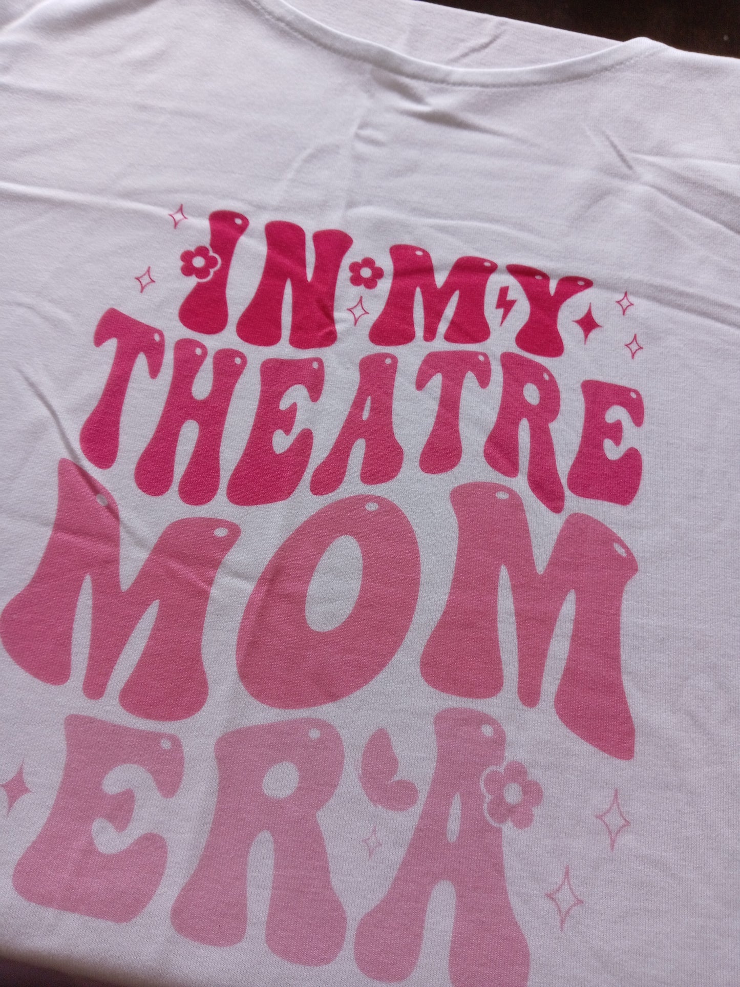 In my theatre mom era tshirt size 10
