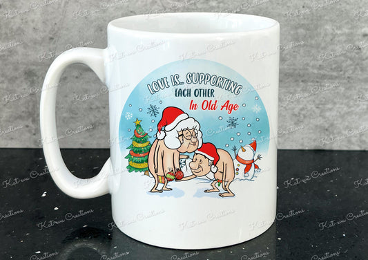 Rude old age mug. love is supporting each other personalised cup. anniversary present christmas gift or secret santa present.