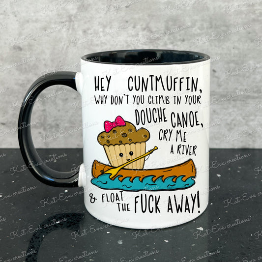 rude mug. Cuntmuffin, douche canoe, cry me a river cup. ideal birthday gift. Christmas or secret santa present